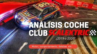 Análisis COCHE CLUB scalextric 2020/19 | Coche de SLOT