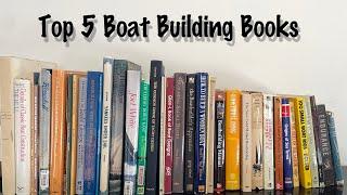 My 5 Best Boat Building Books