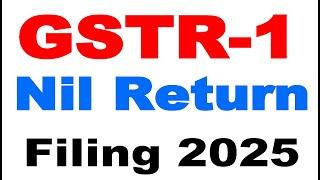 GSTR 1 Nil Return कैसे File करे  2025 | How to file gstr 1 nil return | gst retrun nil filing online