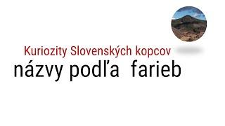 Kuriozity Slovenských kopcov  - názvy podľa farieb