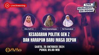 [LIVE] Kesadaran Politik Gen Z dan Harapan Baru Masa Depan | Muslimah on Room Eps. 23