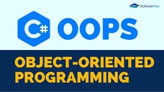 Object Oriented Programming in C#: A C# Tutorial for Beginners - Learn OOPS