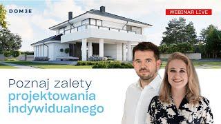 Zalety projektowania indywidualnego.