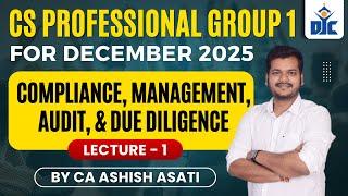 COMPLIANCE, MANAGEMENT, AUDIT & DUE DILIGENCE | CS PROFESSIONAL | CA ASHISH ASATI | DJC INDORE