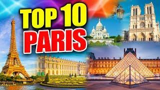 "TOP 10 Things to Do in PARIS  | Must-Visit Attractions!"