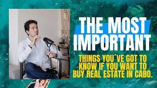 Top FAQs About Buying Real Estate in Los Cabos | Expert Answers for Potential Buyers