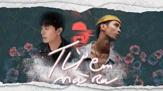 LiL Z - "TỪ EM MÀ RA "( ft Đức Anh) [ MV Official ]