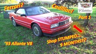 (Pt 1) "Ferrari of Cadillacs": '93 Allante V8 STUMPS Shop for 9 MONTHS?! (New Year 2024)