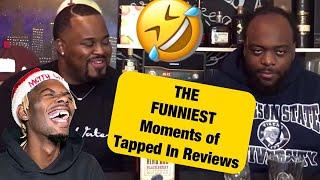 THE FUNNIEST MOMENTS OF TAPPED IN REVIEWS