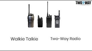 Walkie Talkie vs. Two-Way Radio| Two Way Direct