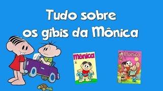 Tudo sobre os GIBIS da MÔNICA