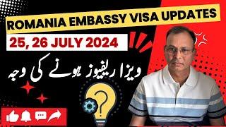 Romania Embassy Visa Updates || 25,26 July 2024 || what’s Reason Visa Refused || Europe Visa Guide#