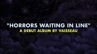 Vaisseau - Horrors Waiting In Line (Teaser, Totem Cat Records 2020)