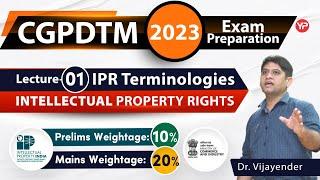 IPR Terminologies | CGPDTM Intellectual property rights | Written exam preparation & guidance