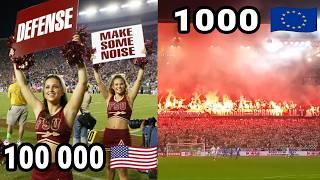 Football fans and atmosphere: 100,000 Americans VS 1,000 Europeans