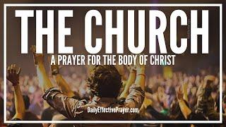 Prayer For The Church | Prayers For The Body Of Christ