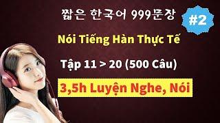 3 tiếng 33 phút - Học Liền Mạch 500 Câu Siêu Ngắn, Thực Tế | 실전 한국어 500문장