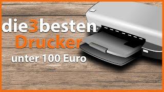 Die 3 besten Drucker unter 100 - ein ausführliches Review