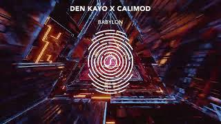 Den Kayo x Calimod - Babylon