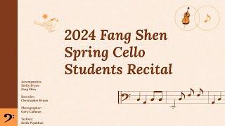 Fang Shen Studio Cello Recital 4/20/2024