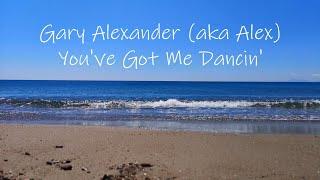 Gary Alexander (aka Alex) - You've Got Me Dancin' ( DJ's Version)