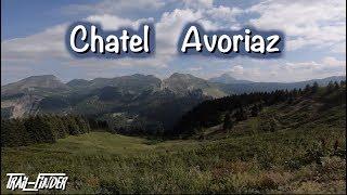 French Alps MTB @ Chatel | Avoriaz  (Morzine 2019)