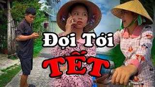 Đợi Tới Tết #videogiaitri #vochongson #nguyenhuyvlog