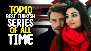 The 10 Best Turkish Series Of All Time - You Must Watch Before You Die