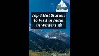 Top 4 Hill Station to Visit in India in Winters  #travel #india #winter #hillstation #hills #snow