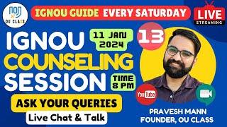 IGNOU GUIDE Vol 13 आपके सवाल IGNOU के जवाब| IGNOU Admission 2025 January Session| OU CLASS| Pravesh