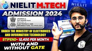 NIELIT MTech Admission 2024 | Ministry of Electronics and Information Technology | Complete Details