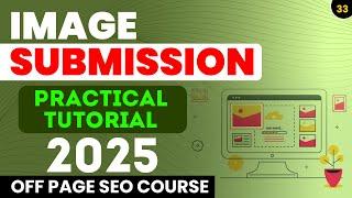 How To Do Image Submission in SEO | Off Page SEO Backlink Creation Tutorial Hindi | #imagesubmission