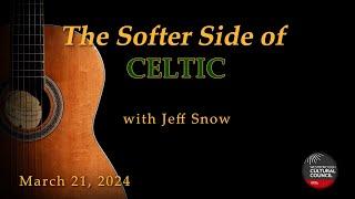 The Softer Side of Celtic with Jeff Snow | Westborough Cultural Council & Westborough Public Library