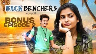 Backbenchers - College Life | Goa Special Ep - 2 | Dora Sai Teja | Varsha Dsouza | Infinitum Media