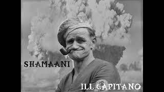 Shamaani - Ill Capitano