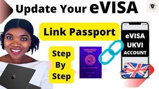 How to update your eVISA with your Passport. Link your Passport to your eVISA.