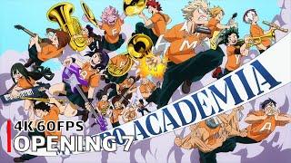 My Hero Academia - Opening 7 [4K 60FPS | Creditless | CC]