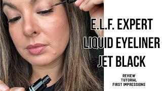 e.l.f. Expert Liquid Eyeliner - Jet Black - review, tutorial, first impressions #elfcosmetics