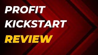 Profit Kickstart Review – How to Earn $1K+ in 7 Days with This Simple Affiliate Marketing System