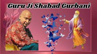 Guru Ji Popular Gurbani Shabad || Guru Ji Blessed Shabad || Jai Guru Ji || #gurbani