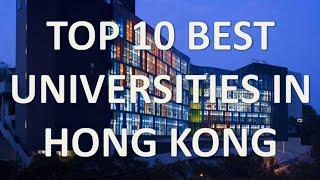 Top 10 Best Universities In Hong Kong/Top 10 Universidades De Hong Kong