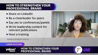 How to strengthen your professional brand, according to a career coach