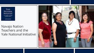 Navajo Nation Teachers and the Yale National Initiative