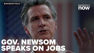 Gov. Gavin Newsom makes stop in Kern County on his 'California Jobs First' tour