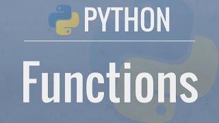 Python Tutorial for Beginners 8: Functions