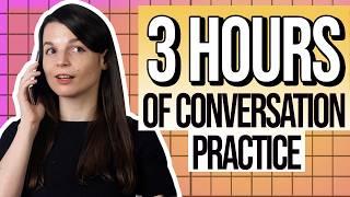 3 Hours of English Conversation Practice - Improve Speaking Skills