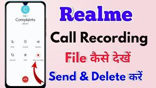 realme call recording kaha save hoti hai, realme call recording file