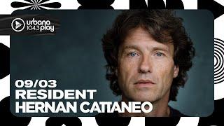 Hernán Cattaneo #Resident en Urbana Play 104.3 FM #UrbanaPlay1043 09/03