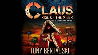 Claus: Rise of the Miser Audiobook by Tony Bertauski
