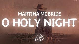 Martina McBride - O Holy Night (Lyrics)